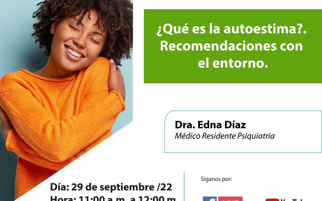 ¿Qué es la autoestima?. Recomendaciones con el entorno.