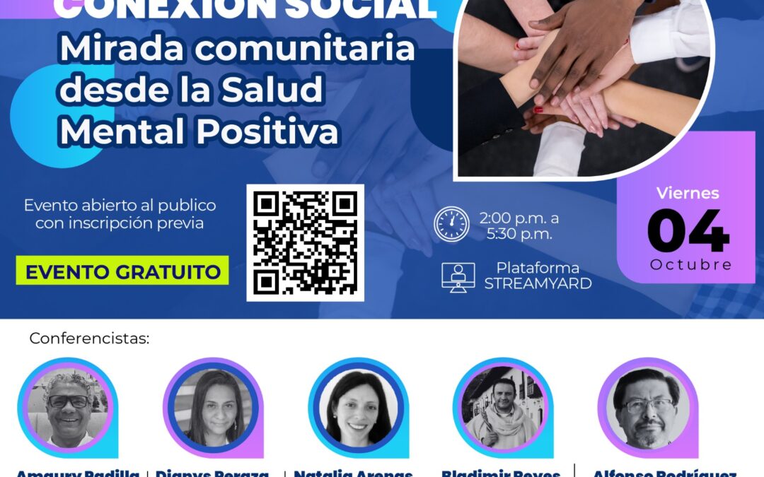 Webinar: Conexión social . Mirada comunitaria desde la salud mental positiva