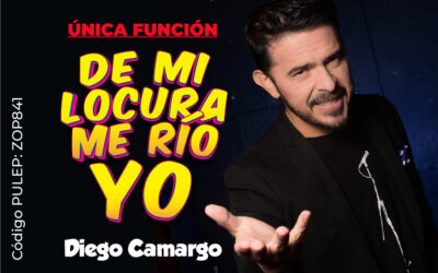 ¡Ya a la venta! De Mi Locura me Río Yo. Única función